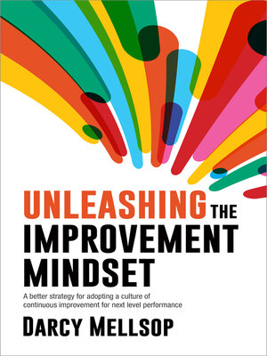 cover image of Unleashing the Improvement Mindset